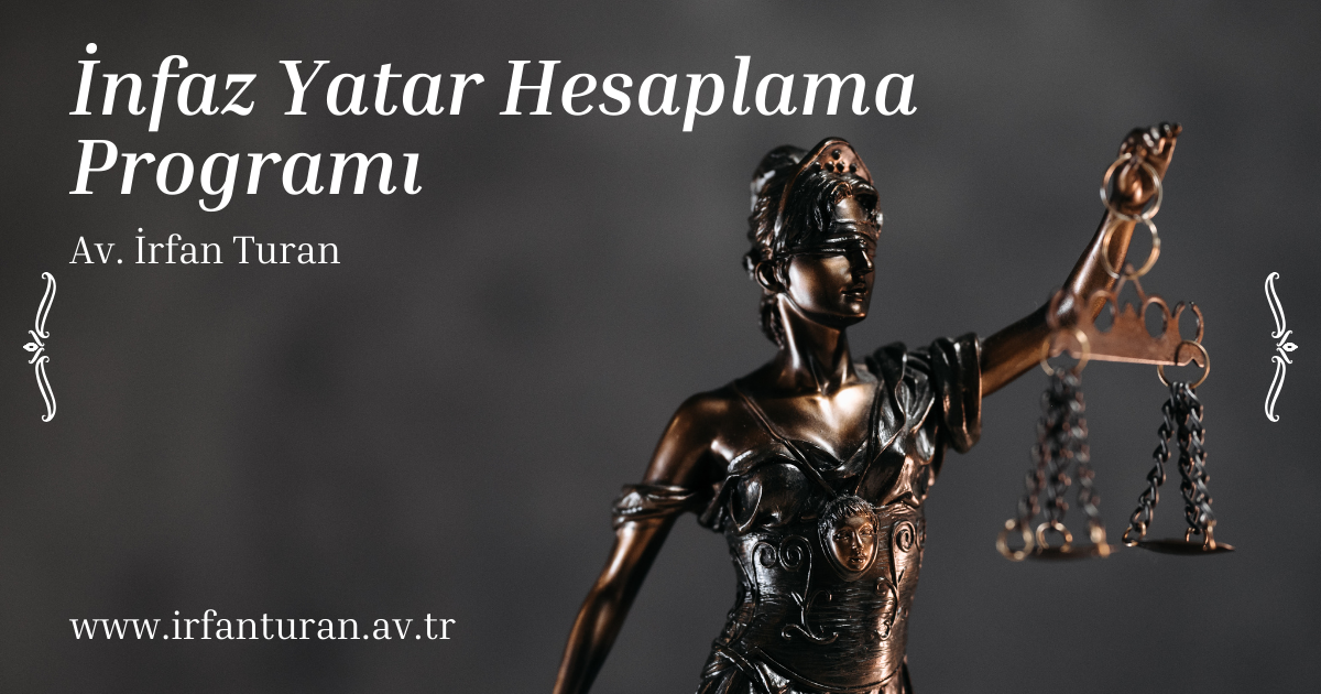 İnfaz Yatar Hesapla Programı