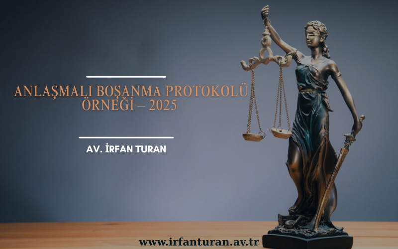 Anlaşmalı Boşanma Protokolü Örneği – 2025